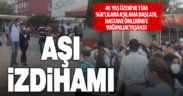 Aşı yelpazesinin genişlemesiyle hastane önünde izdiham yaşandı