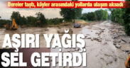 Acıpayam ve Serinhisar bölgesinde aşırı yağış sel getirdi
