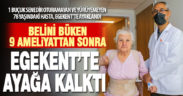 1 buçuk senedir oturamayan ve yürüyemeyen 78 yaşındaki hasta, Egekent’te ayaklandı