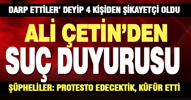 Denizlispor kulüp başkanlığını bırakan Çetin, darbedildiği gerekçesiyle 4 kişiden şikayetçi oldu