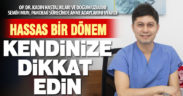 Op. Dr. Kadın Hastalıkları ve Doğum Uzmanı Semih Mun’dan anne adaylarına uyarı