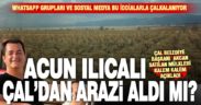 Çal Belediye Başkanı Fethi Akcan’dan ‘araziler ucuz fiyata yabancılara satılıyor’ açıklaması