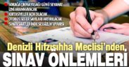 Denizli Hıfzısıhha Meclisi’nden YKS önlemleri