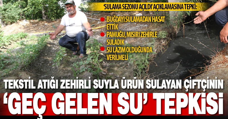 İstediği suyu ürünün ihtiyacı olduğu zamanda alamayan Denizlili üretici tepkili