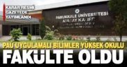 PAÜ Uygulamalı Bilimler Yüksek Okulu Fakülte oldu