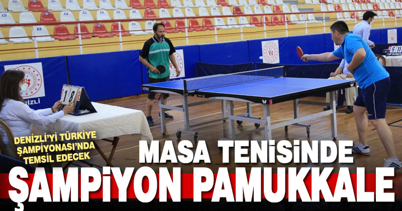 Masa tenisinde şampiyon Pamukkale Belediyesi