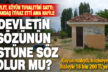 Köyün tek tuvaleti devlet tarafından satıldı, köylü isyan etti