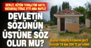 Köyün tek tuvaleti devlet tarafından satıldı, köylü isyan etti