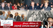 GEÇMİŞ ZAMAN OLUR Kİ