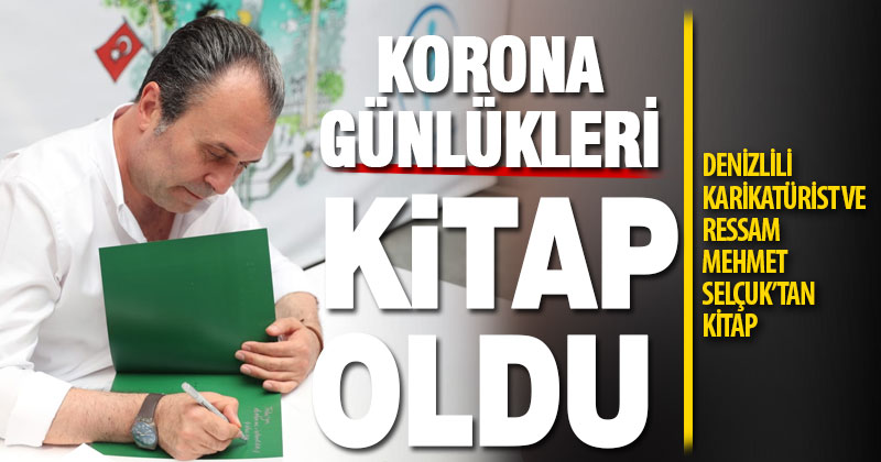 Mehmet Selçuk’tan ‘Korona Günlükleri’ kitabı