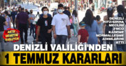 Denizli Valiliği’nden normalleşme kararları