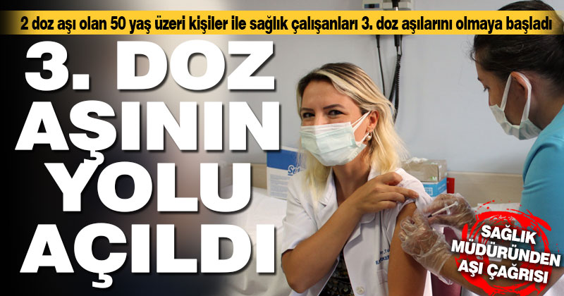Denizli’de 3. doz aşılama başladı