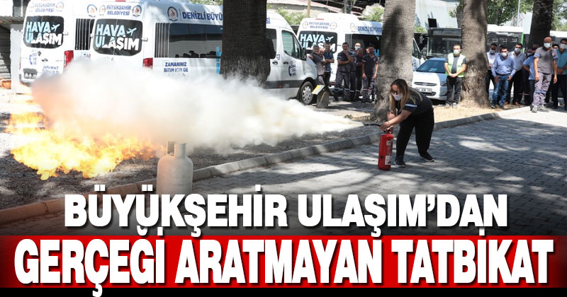 Büyükşehir Ulaşım A.Ş.’den gerçeği aratmayan tatbikat