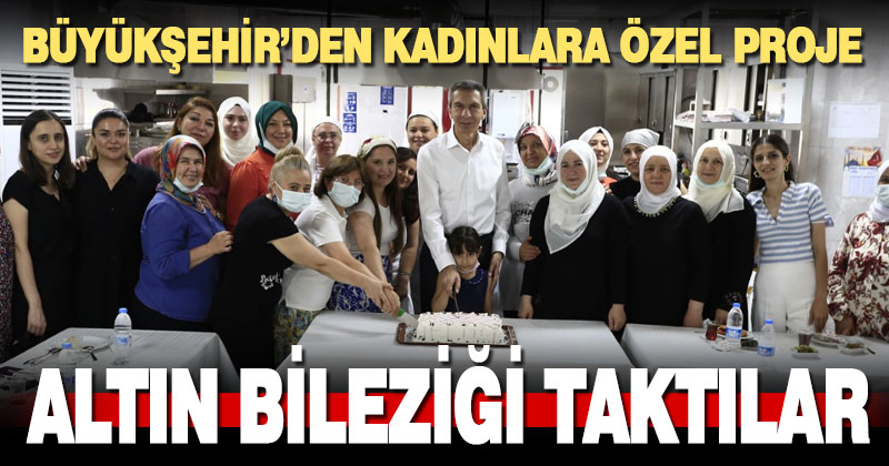 Büyükşehir ve BM’den kadınlara özel proje
