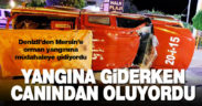 Mersin’deki orman yangınına müdahale etmeye gidiyordu Antalya’da kaza yaptı
