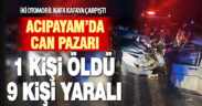 Denizli’de iki otomobilin çarpışması sonucu 1 kişi öldü, 9 kişi yaralandı