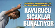 Denizli’de kavurucu sıcaklar bunaltıyor