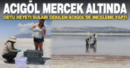 Suları çekilmeye devam eden Acıgöl’de ODTÜ heyeti inceleme yaptı