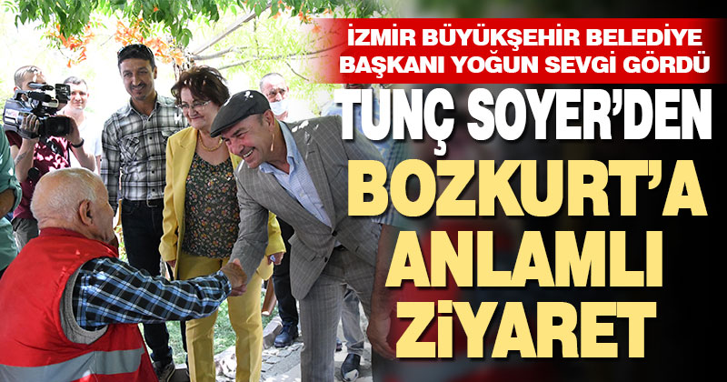 İzmir Büyükşehir Belediye Başkanı Tunç Soyer Bozkurt’u ziyaret etti