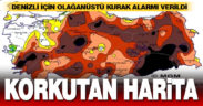 Meteoroloji’nin kuraklık haritası korkuttu: Denizli için ‘Olağanüstü Kurak’ alarmı verildi