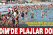 Denizlililerin çoğunun tatil tercihi olan Didim’de bayram yoğunluğu