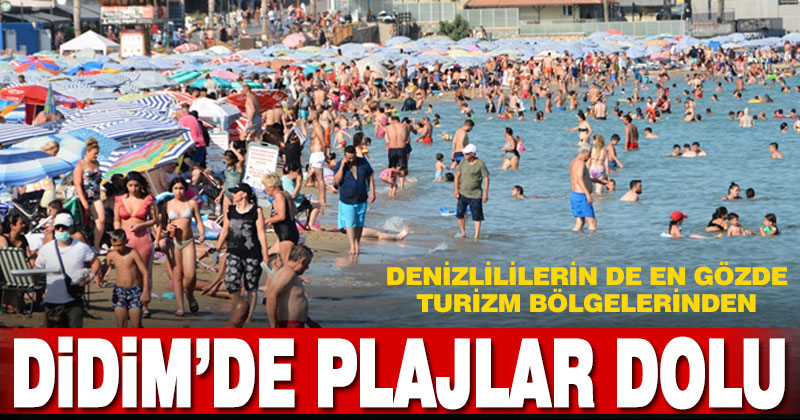 Denizlililerin çoğunun tatil tercihi olan Didim’de bayram yoğunluğu