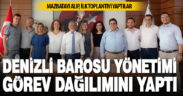 Denizli Barosu, genel kurul sonrası görev dağılımını yaptı