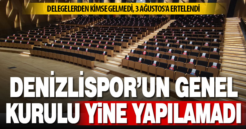 Denizlispor’un genel kurulu üçüncü kez de yapılamadı