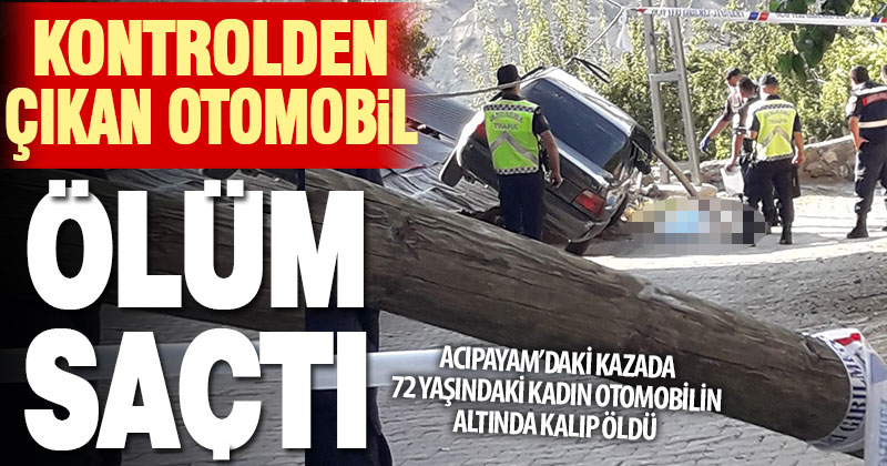 Kontrolden çıkan otomobil 72 yaşındaki yayanın ölümüne neden oldu