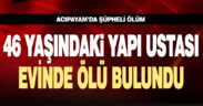 Yapı ustası evinde ölü bulundu