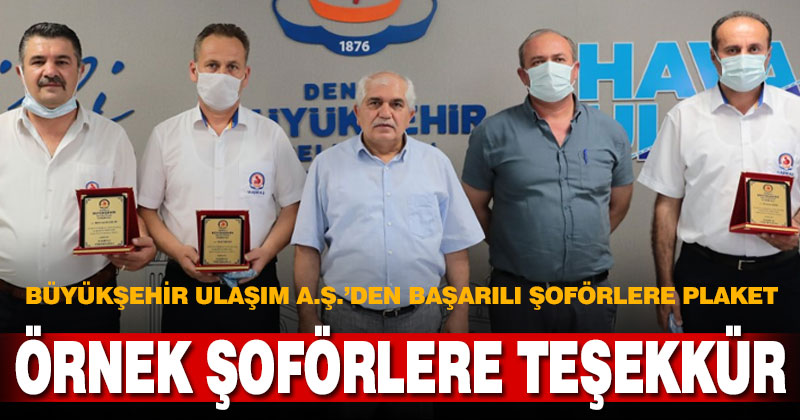 Büyükşehir Ulaşım A.Ş.’den başarılı şoförlere plaket