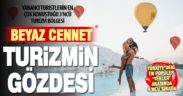 MTM araştırdı, Pamukkale 1 ayda turistin en çok sözünü ettiği 4’ncü yer oldu