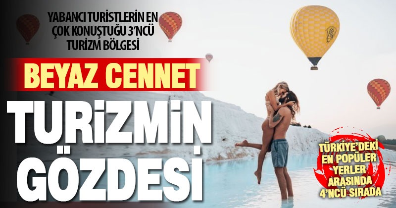 MTM araştırdı, Pamukkale 1 ayda turistin en çok sözünü ettiği 4’ncü yer oldu