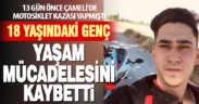 Motor kazasında ağır yaralanan genç, hayata tutunamadı