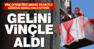 Denizli’de vinç operatörü damat, düğün öncesinde gelini evinden vinçle aldı