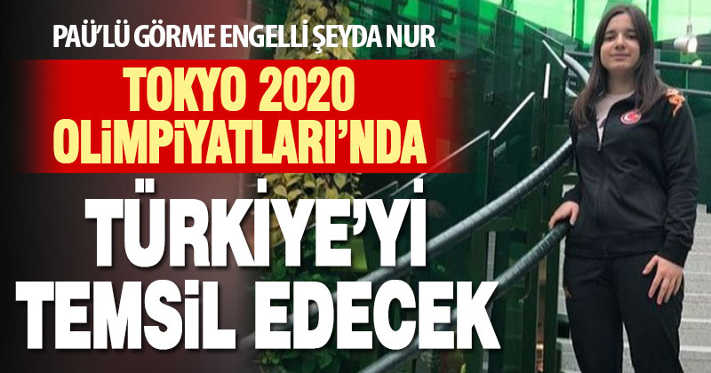 PAÜ öğrencisi Şeyda Nur Kaplan Tokyo 2020 Olimpiyatları’nda Türkiye’yi temsil edecek