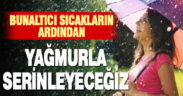 Denizli’ye bunaltıcı sıcakların ardından yağmur geliyor