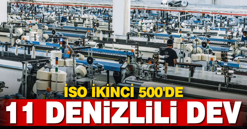 İstanbul Sanayi Odası ikinci 500 listesinde, Denizli’den 11 firma