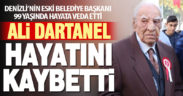 Denizli Eski Belediye Başkanı Ali Dartanel hayatını kaybetti