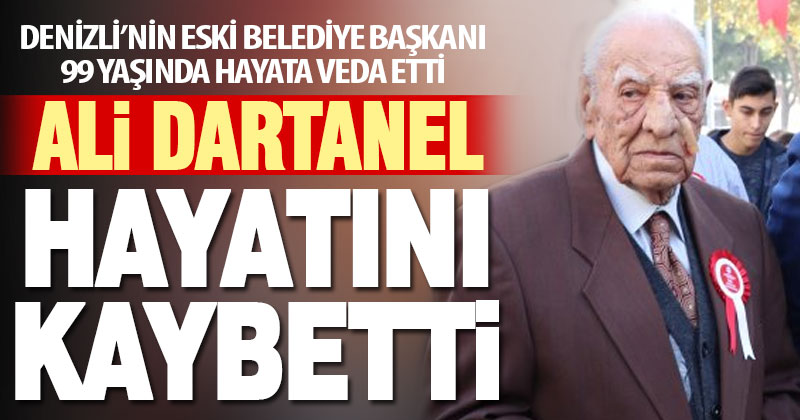 Denizli Eski Belediye Başkanı Ali Dartanel hayatını kaybetti