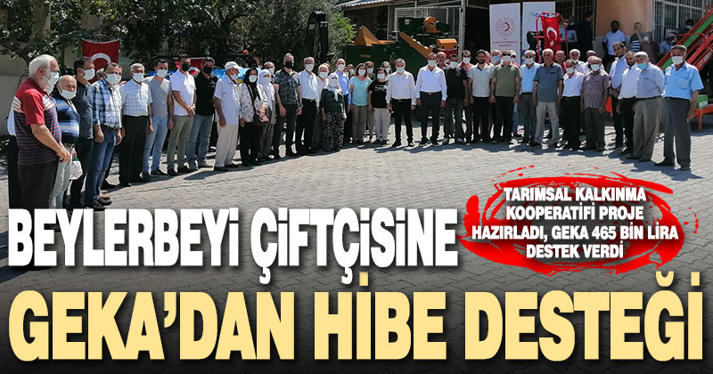 Beylerbeyi çiftçisine hibe desteği