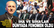 Kurtulmuş, Denizli’de AK Parti Genişletilmiş İl Danışma Meclisi Toplantısı’nda konuştu: İHA ve SİHA’lar dünyada fenomen oldu
