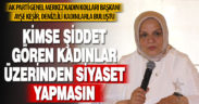 Ak Parti Genel Merkez Kadın Kolları Başkanı Ayşe Keşir, Denizlili kadınlarla buluştu