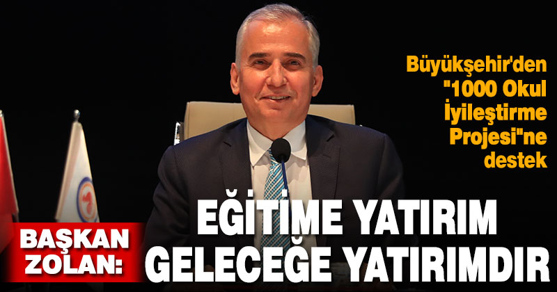 Büyükşehir’den “1000 Okul İyileştirme Projesi”ne destek