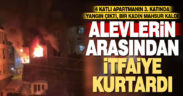 Yanan dairede mahsur kalan kadını itfaiye kurtardı
