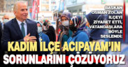 Başkan Zolan, “Acıpayam’da hizmet destanımız devam edecek”