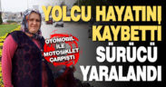 Otomobil ile motosiklet çarpıştı, yolcu kadın öldü