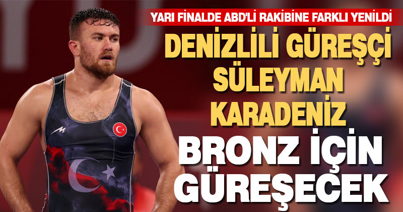 Süleyman Karadeniz bronz madalya maçına çıkacak