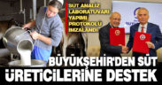 Büyükşehir’den süt üreticilerine dev destek