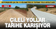 Büyükşehir Çal’da 12 kilometrelik toprak yolu asfaltladı